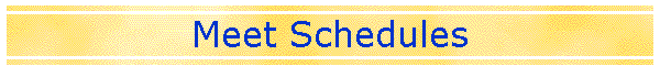 Meet Schedules