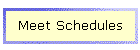 Meet Schedules